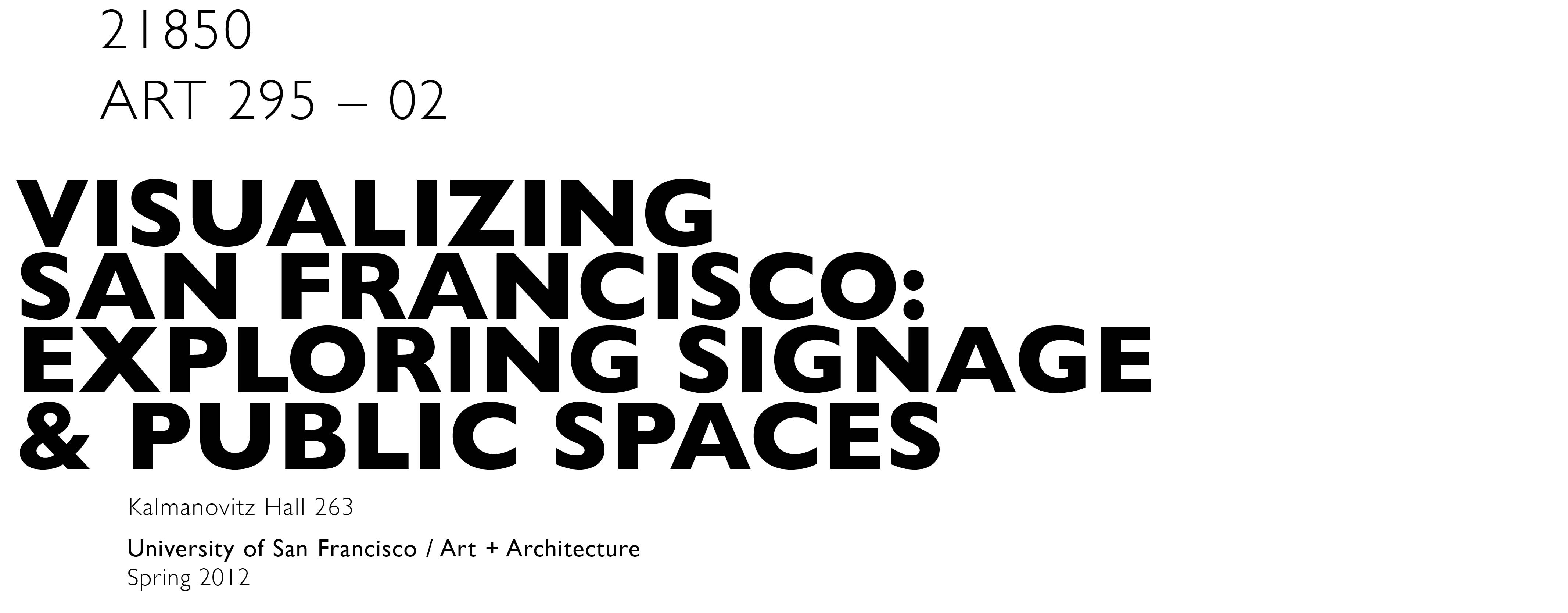 Visualizing San Francisco / Exploring Signage & Public Spaces